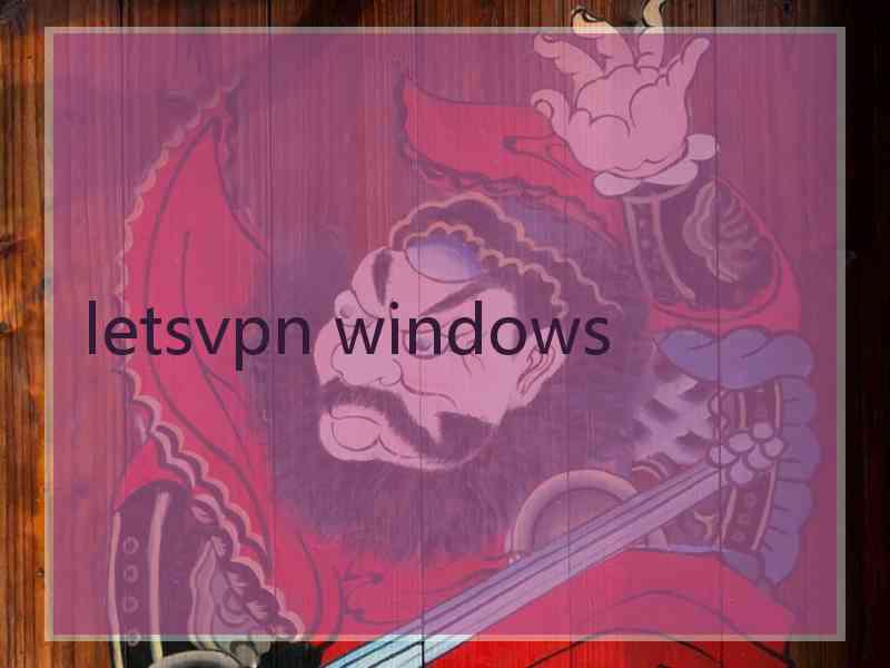 letsvpn windows